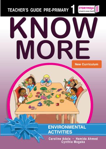 Know More Environmental Activities Teacher's Guide Pre-primary 1