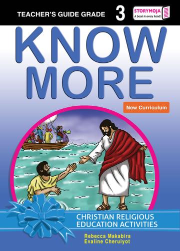 Know More CRE Activities Teacher's Guide Grade 3