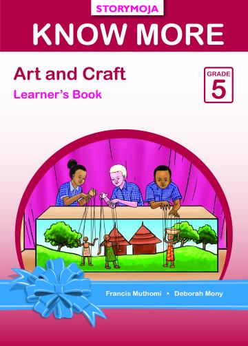 Know More Art and Craft Activities Learner's Book Grade 5