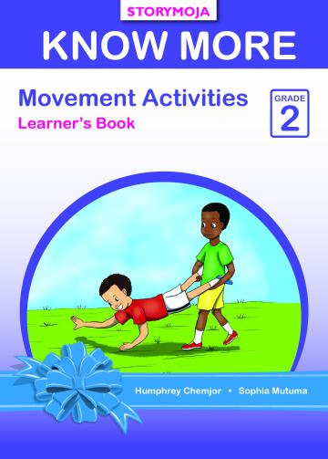Know More Movement Activities Learner’s Book Grade 2