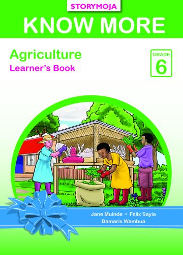 Know More Agriculture Learner's Book Grade 6