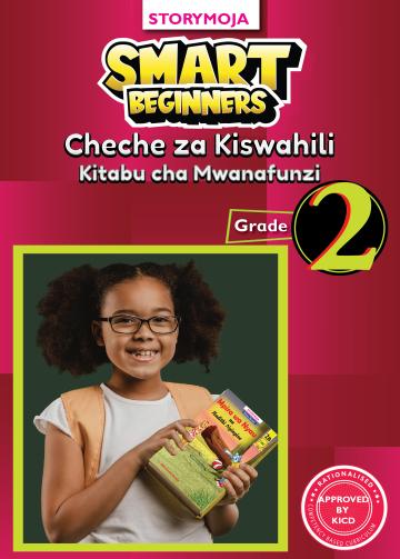 Smart Beginners Cheche za Kiswahili Kitabu Cha Mwanafunzi Gredi ya 2