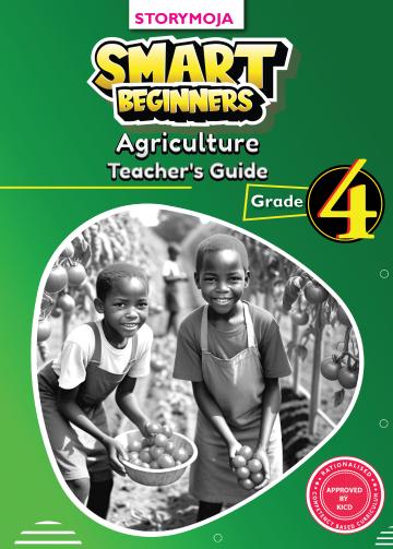 Smart Beginners Agriculture Teacher's Guide Grade 4